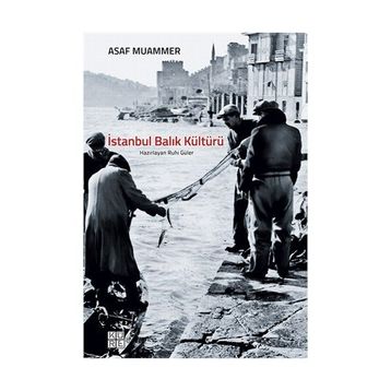 İstanbul Balık Kültürü - Asaf Muammer