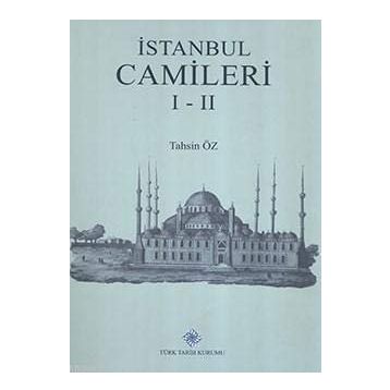 İstanbul Camileri 1.-2.Cilt - Tahsin Öz