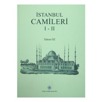 İstanbul Camileri 1.-2.Cilt - Tahsin Öz
