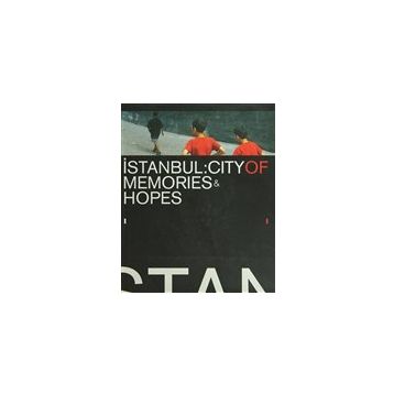 İSTANBUL CITY OF MEMORIES HOPES 2004 - KOLEKTIF