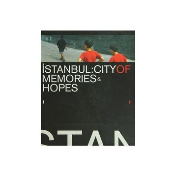 İSTANBUL CITY OF MEMORIES HOPES 2004 - KOLEKTIF