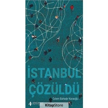 İstanbul Çözüldü - Özlem Bahadır Karaoğlu
