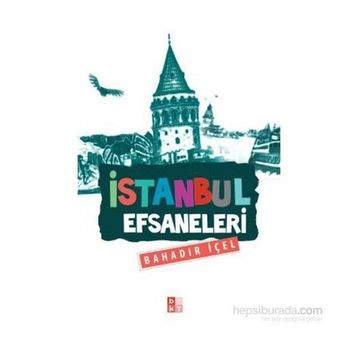 İstanbul Efsaneleri - Bahadır İçel