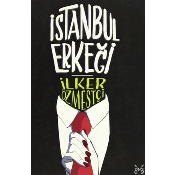İstanbul Erkeği - İlker Özmestçi