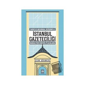 İstanbul Gazeteciliği - Cem Sökmen