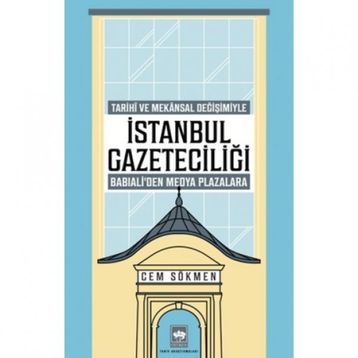 İstanbul Gazeteciliği - Cem Sökmen