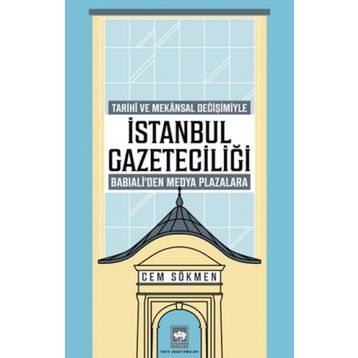 İstanbul Gazeteciliği - Cem Sökmen