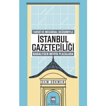 İstanbul Gazeteciliği - Cem Sökmen