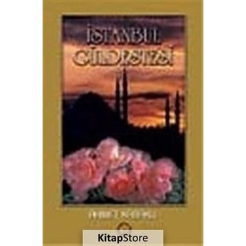 İSTANBUL GÜLDESTESİ - AHMET KABAKLI