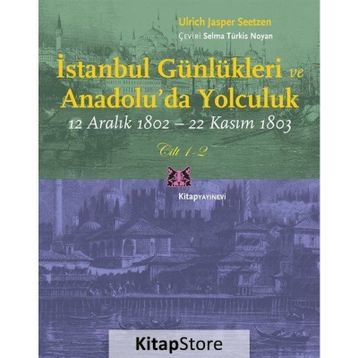 İstanbul Günlükleri ve Anadolu’da Yolculuk Cilt 1-2 - Ulrich Jasper Seetzen