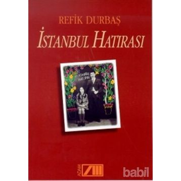 İSTANBUL HATIRASI - REFIK DURBAŞ