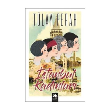 İstanbul Kadınları - Tülay Ferah