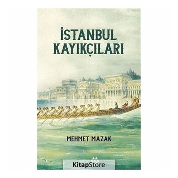 İstanbul Kayıkçıları - Mehmet Mazak