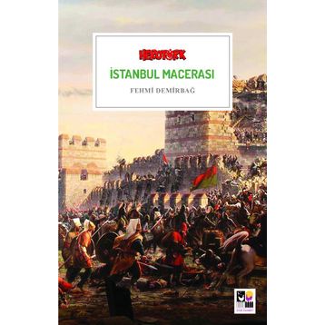 İstanbul Macerası - Fehmi Demirbağ