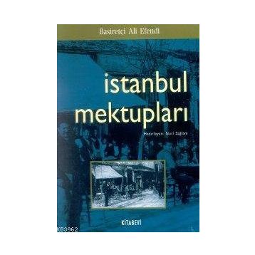 İSTANBUL MEKTUPLARI - GUILLERAGUES KONTU