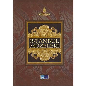 İSTANBUL MÜZELERİ - A. GANI BILGIN