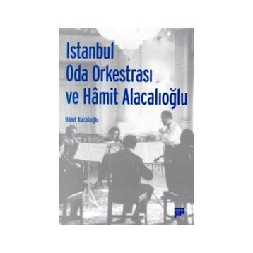 İSTANBUL ODA ORKESTRASI VE HAMIT ALACALIOĞLU - HAMIT ALACALIOĞLU