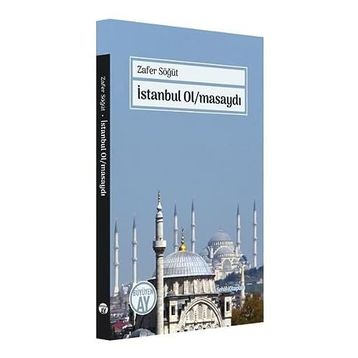 İstanbul Ol/masaydı - Zafer Söğüt