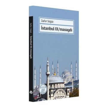 İstanbul Ol/masaydı - Zafer Söğüt