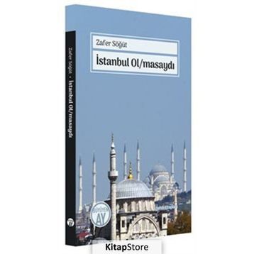 İstanbul Ol/masaydı - Zafer Söğüt