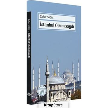 İstanbul Ol/masaydı - Zafer Söğüt
