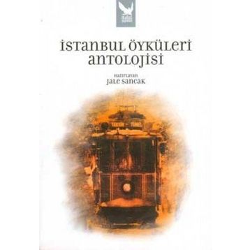 İSTANBUL ÖYKÜLERI ANTOLOJISI - GENEL