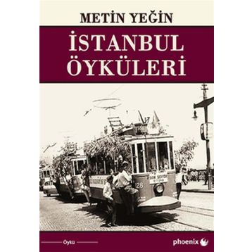 İSTANBUL ÖYKÜLERİ - METIN YEĞİN