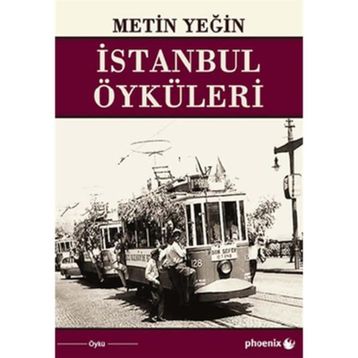 İSTANBUL ÖYKÜLERİ - METIN YEĞİN