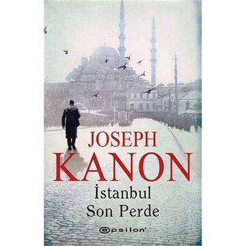 İSTANBUL SON PERDE - JOSEPH KANON