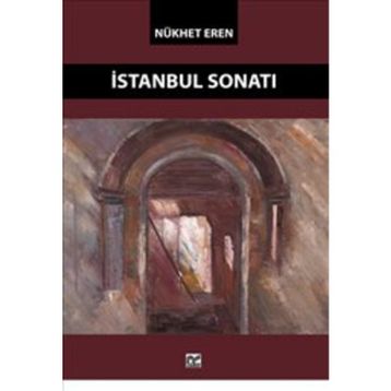 İSTANBUL SONATI - NÜKHET EREN