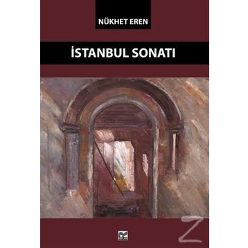 İSTANBUL SONATI - NÜKHET EREN