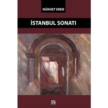 İSTANBUL SONATI - NÜKHET EREN