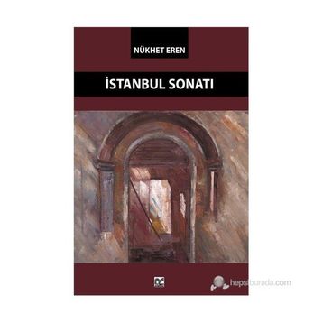 İSTANBUL SONATI - NÜKHET EREN