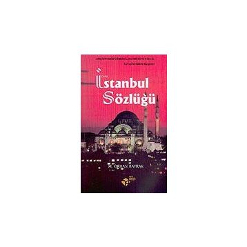 İSTANBUL SÖZLÜĞÜ - M. ORHAN BAYRAK