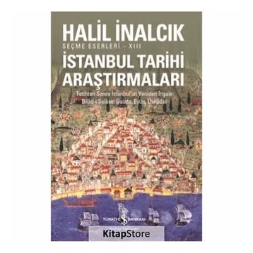 İstanbul Tarihi Araştırmaları - Halil İnalcık