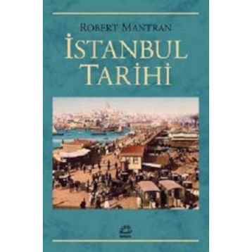 İSTANBUL TARIHI - ROBERT MANTRAN