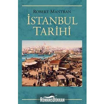 İSTANBUL TARIHI - ROBERT MANTRAN