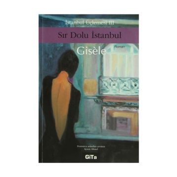 İSTANBUL ÜÇLEMESI - III SIR DOLU ISTANBUL - GENEL
