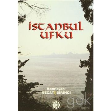 İSTANBUL UFKU - NECATI BIRINCI