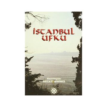 İSTANBUL UFKU - NECATI BIRINCI