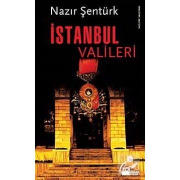 İSTANBUL VALILERI - NAZIR ŞENTÜRK