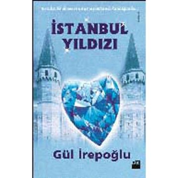 İstanbul Yıldızı - Gül İrepoğlu