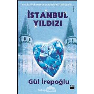 İstanbul Yıldızı - Gül İrepoğlu
