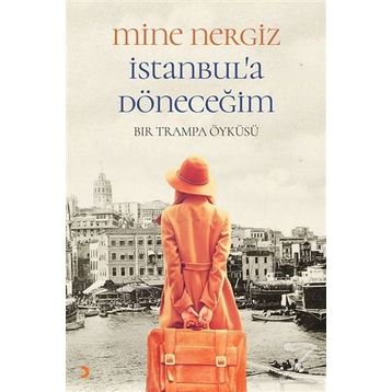 İstanbul’a Döneceğim - Mine Nergiz