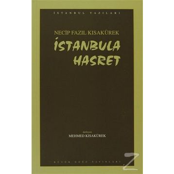 İSTANBUL`A HASRET (KOD: 81) - NECIP FAZIL KISAKÜREK