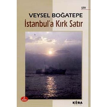 İstanbul’a Kırk Satır - Veysel Boğatepe