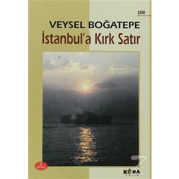 İstanbul’a Kırk Satır - Veysel Boğatepe