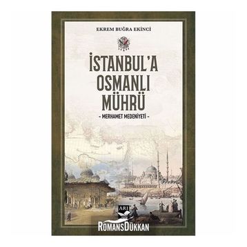 İstanbul'a Osmanlı Mührü - Ekrem Buğra Ekinci