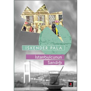 İstanbulcunun Sandığı - İskender Pala