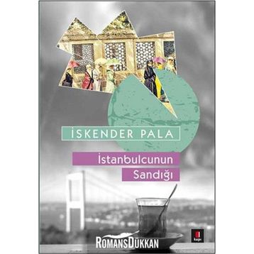 İstanbulcunun Sandığı - İskender Pala